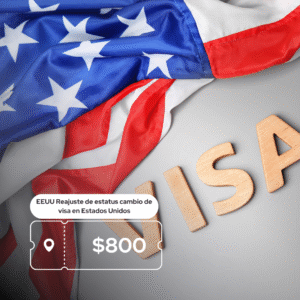EEUU - Reajuste de estatus cambio de visa en Estados Unidos